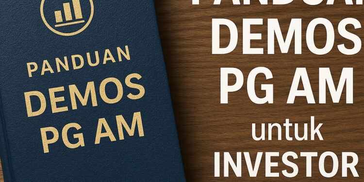 Panduan Demo PG AM untuk Investor Berpengalaman